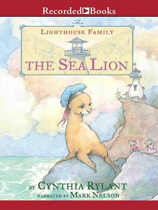 Title details for The Sea Lion by Cynthia Rylant - Wait list